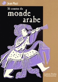 Jean Muzi - 16 Contes Du Monde Arabe.