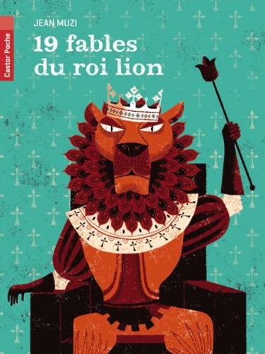 Jean Muzi - 19 fables du roi lion.