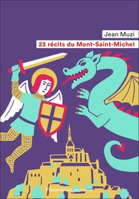 Jean Muzi - 23 récits du Mont-Saint-Michel.