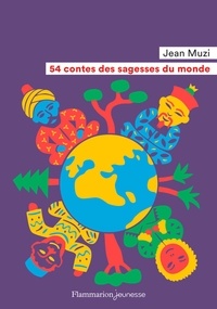 Téléchargement de livres gratuits sur ipad 54 contes des sagesses du monde CHM iBook par Jean Muzi (Litterature Francaise) 9782081515796