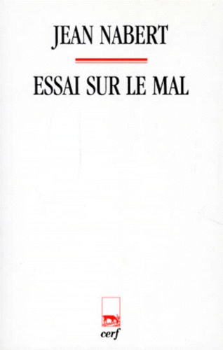 Jean Nabert - Essai sur le mal.