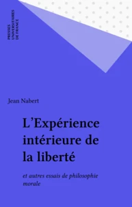 L'expérience intérieure de la liberté