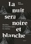 La nuit sera noire et blanche. Barthes, la chambre claire, le cinéma