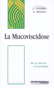 Jean Navarro et Gabriel Bellon - La mucoviscidose.