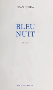 Jean Nebra - Bleu nuit.