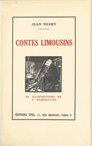 Jean Nesmy et Gaston Dardaillon - Contes limousins.