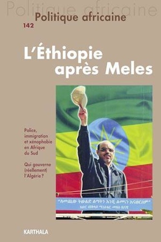 Jean-Nicolas Bach - Politique africaine N° 142, juin 2016 : L'Ethiopie après Meles.