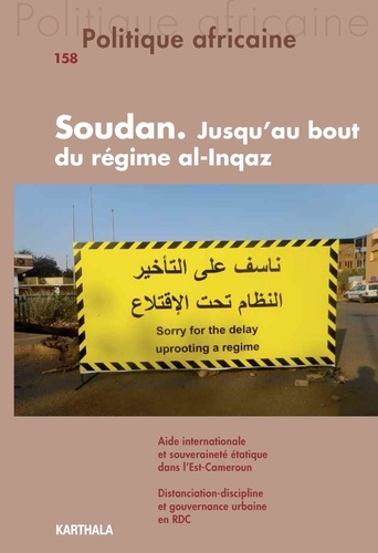 Politique africaine N° 158 Soudan : jusqu'au bout du régime al-Inqaz
