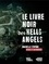 Le livre noir des Hells Angels  édition revue et augmentée