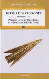 Jean-Nicolas Corvisier - Bataille de Chéronée - Printemps -338, Philippe II, roi de Macédoine, et le futur Alexandre le Grand.