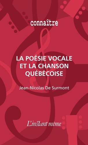 Jean-Nicolas De Surmont - La poésie vocale et la chanson québécoise.