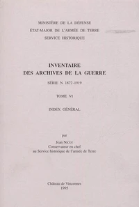 Inventaire des archives de la Guerre, série N (1872-1919).