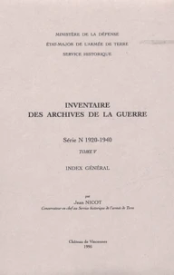 Inventaire des archives de la Guerre: série N (1920-1940).