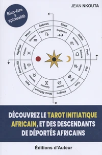 Découvrez le tarot initiatique africain, et des descendants de déportés africains
