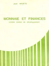 Monnaie et finances comme moteur de développement
