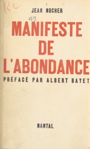 Jean Nocher et Albert Bayet - Manifeste de l'abondance.