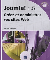 Jean-Noël Anderruthy - Joomla ! 1.5 - Créez et administrez vos sites Web.