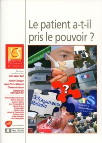 Jean-Noël Bail - Le patient a-t-il pris le pouvoir ? - 10e Journée d'Economie de la Santé.