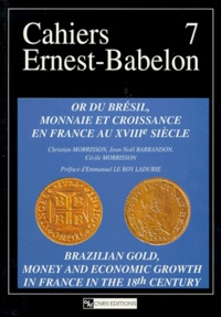 Jean-Noël Barrandon et  CNRS - Or du Brésil, monnaie et croissance en France au XVIIIe siècle.