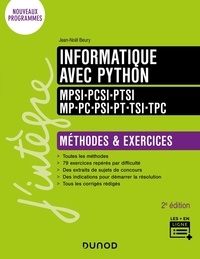 Jean-Noël Beury - Informatique avec Python MPSI - PCSI - PTSI - MP - PC - PSI - PT - TSI - TPC - Méthodes & exercices.