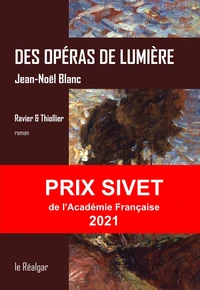 Des opéras de lumière