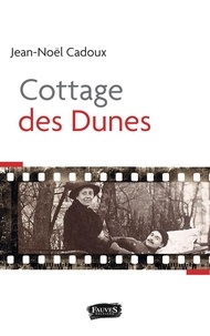 Jean-Noël Cadoux - Cottage des Dunes.
