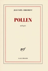 Jean-Noël Chrisment - Pollen - Mélopée.