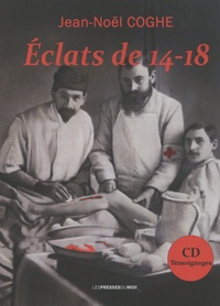 Jean-Noël Coghe - Eclats de 14-18. 1 CD audio