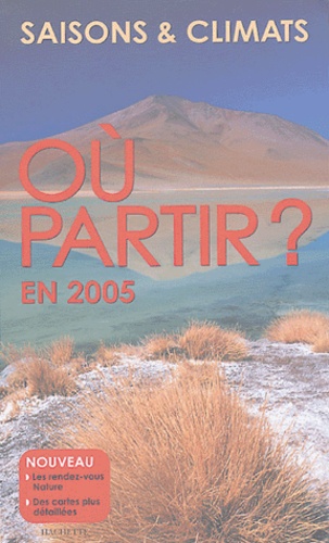 Jean-Noël Dardes - Où partir ? - En 2005, Saisons et climats.