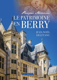 Jean-Noël Delétang - Le patrimoine en berry.