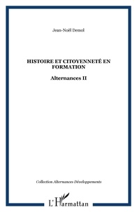 Jean-Noël Demol - Alternance - Tome 2, Histoire et citoyenneté en formation.