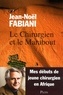 Jean-Noël Fabiani - Le chirurgien et le marabout.