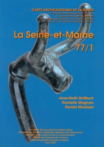 Jean-Noël Griffisch et Danielle Magnan - La Seine-et-Marne - 77/1.