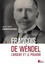 François de Wendel en République. L'argent et le pouvoir 1914-1940 3e édition