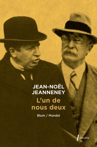 Jean-Noël Jeanneney - L'un de nous deux - Dialogue en trois actes.