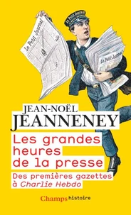 Les grandes heures de la presse