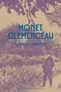 Jean-Noël Jeanneney et Sophie Eloy - Monet Clémenceau - Correspondance.