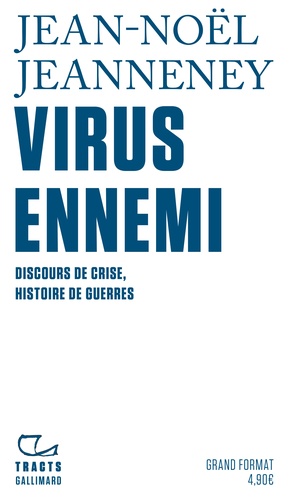 Virus ennemi. Discours de crise, histoire de guerres