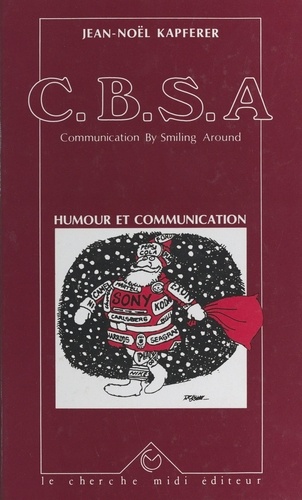 C.B.S.A., communication by smiling around. Humour et communication