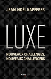 Luxe - Nouveaux challenges, nouveaux challengers.pdf