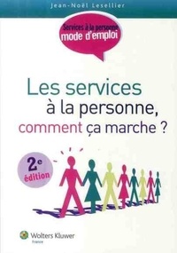 Jean-Noël Lesellier - Les services à la personne, comment ça marche ?.