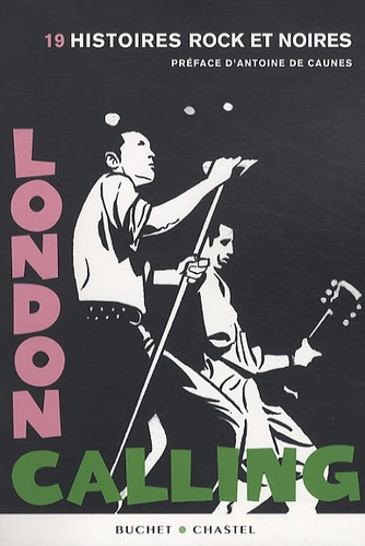 London Calling. 19 histoires rock et noires