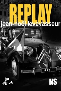 Jean-Noël Levavasseur - Replay - Nouvelle enquête de Léo Tanguy.