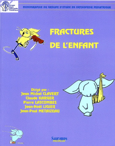Jean-Noël Ligier et Claude Karger - Fractures De L'Enfant.