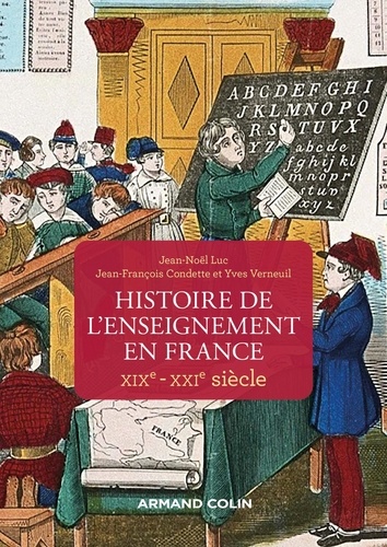Histoire de l'enseignement en France. XIXe-XXIe siècle