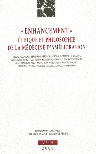 Jean-Noël Missa et Laurence Perbal - "Enhancement" : éthique et philosophie de la médecine d'amélioration.