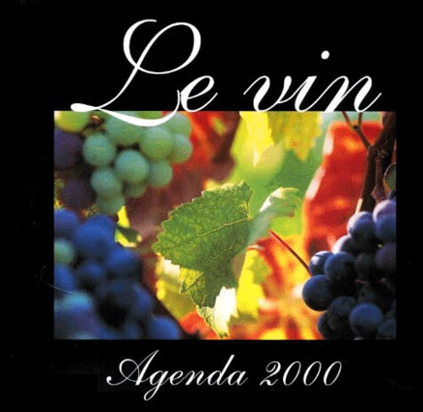 Jean-Noël Mouret - Agenda Le vin - Edition 2000.