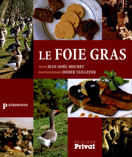 Jean-Noël Mouret - Le Foie Gras.