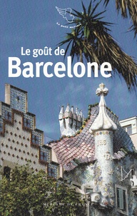 Jean-Noël Mouret - Le goût de Barcelone.