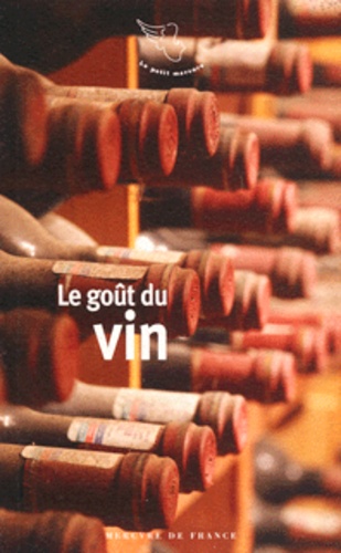 Jean-Noël Mouret - Le goût du vin.